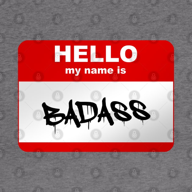 Hello my name is Badass by Smurnov